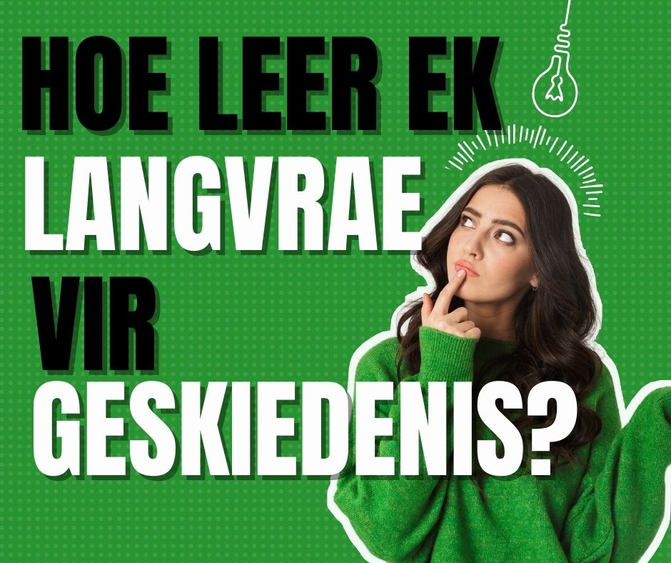 hoe leer ek langvrae vir geskiedenis